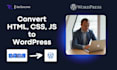 create html, css, js layouts and convert to wordpress