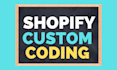 do shopify custom coding, shopify liquid, custom shopify design, liquid sections