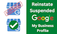 reinstate and fix suspended google my business