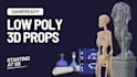 create low poly assets and props for you