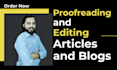 do proofreading and editing of your articles and blog posts