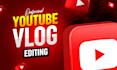 edit your youtube vlog
