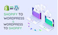 migrate shopify to wordpress and from wordpress to shopify