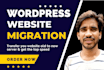 transfer website, wordpress website migration, copy clone website, wordpress fix