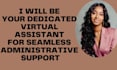 be your personal virtual assistant for administrative tasks