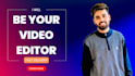 do fast and unique video editing for your youtube channel