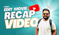 create movie recaps tv show recaps or anime recaps
