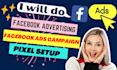 do facebook advertising, fb ads campaign and pixel setup