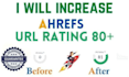 increase url rating ahrefs ur to 80 plus fast