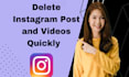 delete instagram post and videos