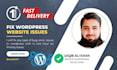 fix any wordpress issues, errors and bugs in 1 hour