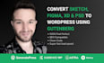 convert xd, figma, PSD to gutenberg generatepress, kadence or astra