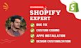 your shopify custom coding expert, shopify bug fix, shopify developer