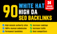build 90 white hat SEO backlinks manually in high da sites