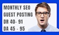 do high quality monthly guest posting, SEO package