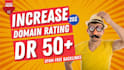 increase ahrefs domain rating dr 50