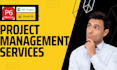 assist you with project management and periodic updates