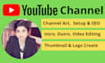 create and optimize youtube channel professionally