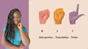 interpret, translate, and teach you american sign language