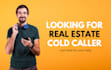 do real estate cold calling and set appointments