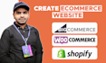 create ecommerce website using bigcommerce, woocommerce, and shopify store