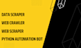 build data scraper webcrawler web scraper python automaton bot
