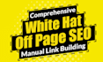 create white hat manual seo backlinks