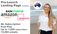 create a kickstarter or indiegogo pre launch page  no oncosts
