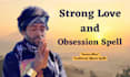 cast strong love and obsession spell