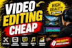 do cheap but quality video editing
