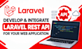 develop and integrate laravel rest API for your web application