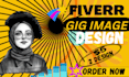 design creative fiverr gig image in 24 hours