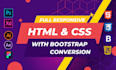 develop modern HTML, CSS, bootstrap, jquery and js  responsive websites