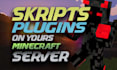 create a minecraft skript or plugin for your server minecraft