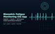 develop your biometric fatigue monitoring ios app with healthkit