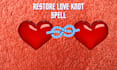cast restore love knot spell