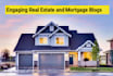 write engaging real estate blogs for you