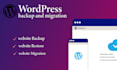 provide wordpress backup, restore and migration service
