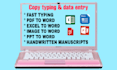 any typing and process your work in ms word and ms excel