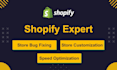 be shopify expert, bug fixing, customizing shopify website
