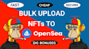 bulk upload nfts to opensea