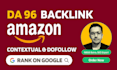 build da 96 contextual SEO do follow backlinks from amazon