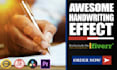 add the awesome handwriting animation video effect