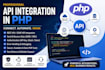 integrate any API in PHP to automate your business workflows