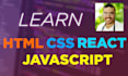 tutor you in HTML, CSS, javascript, and react