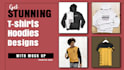 design tshirts and hoodies that will stand out