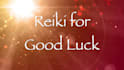 send good luck manifesting reiki healing