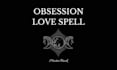 cast a strong obsession love spell
