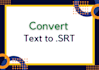 convert plain texts to subtitles or srt files