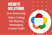 develop live streaming, video conferencing , file sharing app with webrtc